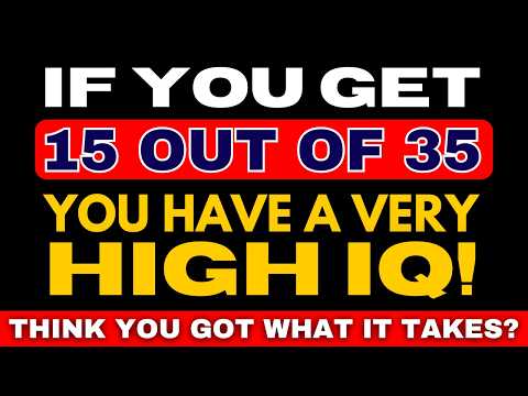 Видео: Ваш IQ 165+, если вы можете набрать 10 из 30! Тест на общие знания для пожилых людей!