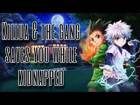 Видео: Киллуа и его банда спасают тебя во время похищения || Киллуа x Слушатель ||