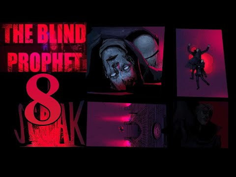 Видео: Прощай апостол - THE BLIND PROPHET #8 ФИНАЛ