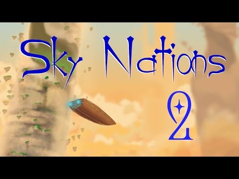 Видео: Sky Nations #2 - Обзорное прохождение