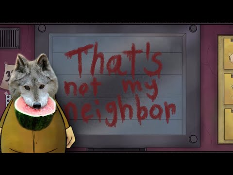Видео: That's not my neighbor | отправляем подстричься и подправить губки