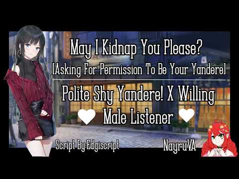 Видео: Могу ли я похитить тебя, пожалуйста? (Вежливая застенчивая яндере! X Доброжелательный слушатель м...