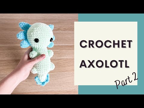 Видео: Вязание крючком аксолотля (TikTok) — урок, часть 2 | Бесплатная схема для начинающих с амигуруми