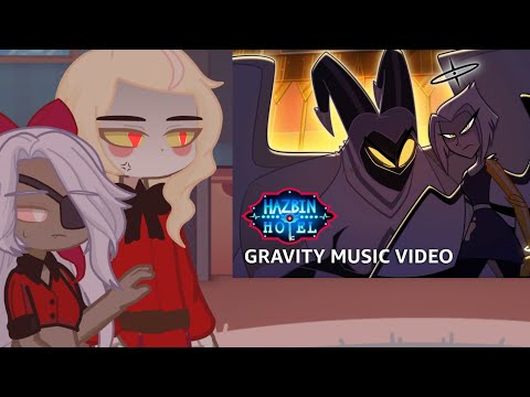 Видео: Реакция Hazbin Hotel на Gravity || ПОВТОРНАЯ ЗАГРУЗКА || Hazbin Hotel || Gacha React