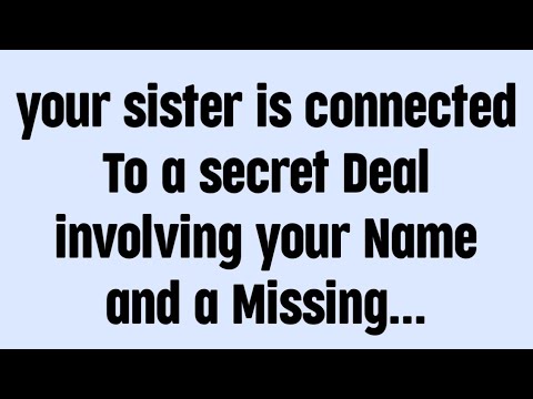 Видео: ☪️Ваша сестра связана с секретной сделкой, в которой замешано ваше имя и пропавший...
