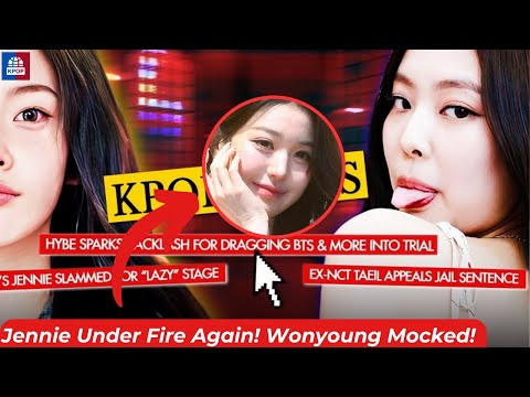 Видео: Новости K-pop: Дженни снова под огнем критики! Вонён высмеяли! Тэиль подал апелляцию на тюремное ...