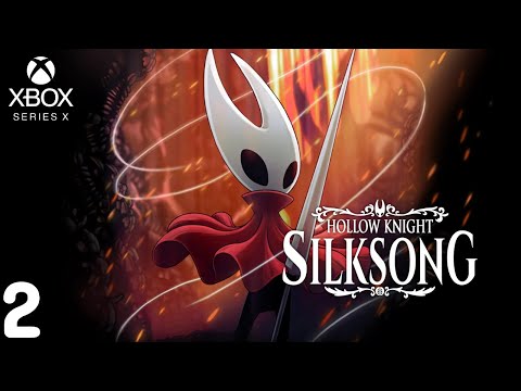 Видео: Hollow Knight Silksong / XBOX SERIES X / Прохождение #2