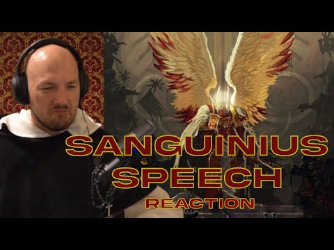 Видео: Речь Сангвиния {Отголоски Вечности} - РЕАКЦИЯ католического священника