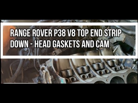 Видео: Range Rover P38 4.0/4.6, разборка верхней части, прокладки головки блока цилиндров/распредвал, ча...