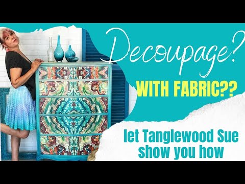 Видео: Как сделать декупаж мебели с помощью ткани с Tanglewood Sue