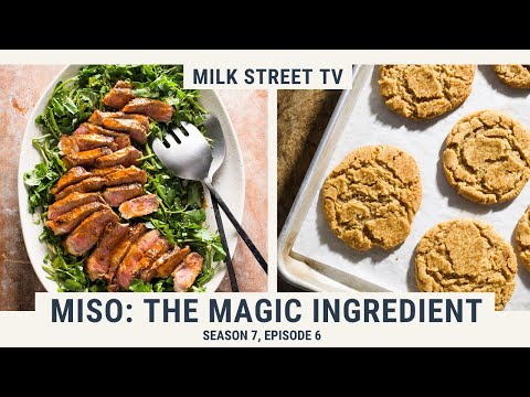 Видео: Мисо: Волшебный ингредиент | Milk Street TV, 7 сезон, 6 серия