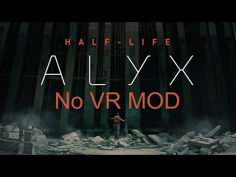 Видео: Half-Life: Alyx NoVR Mod стрим #1