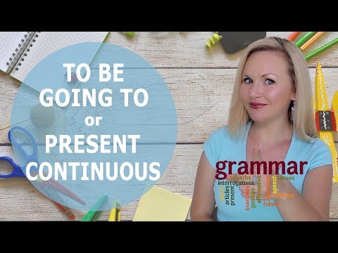 Видео: To be going to или Present Continuous?