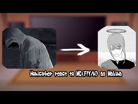 Видео: Homicipher react to MC(F!Y/N) as Makima...🇷🇺/🇺🇸 ❗НЕ СТАВЬТЕ 0.5Х/NOT 0.5X❗