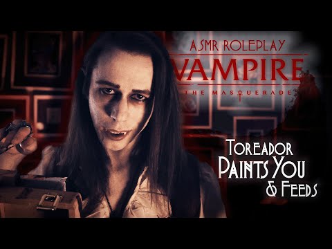 Видео: ASMR Тореадор Вампир Красит Тебя (А Потом Питается Тобой) | Ролевая игра Vampire: The Masquerade