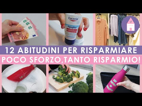 Видео: 12 ПРИВЫЧОК ЭКОНОМИТЬ: МАЛЕНЬКИЕ УСИЛИЯ, МНОГО ЭКОНОМИИ! | ЭКОНОМИЯ