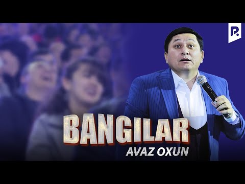 Видео: Аваз Охун - Бангилар | Avaz Oxun - Bangilar