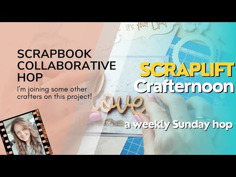 Видео: Scraplift Crafternoon «Запечатлейте моменты»