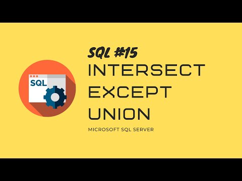 Видео: 15. T-SQL MS SQL SERVER Множества\INTERSECT-пересечение, EXCEPT-разность, UNION-объединение