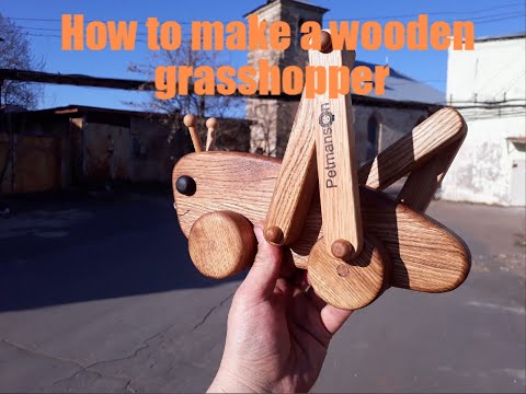 Видео: How to make a wooden grasshopper / Деревянные игрушки. Каталка из дерева. Кузнечик.