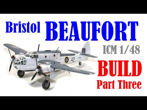 Видео: BEAUFORT 2022 НОВЫЙ ИНСТРУМЕНТ ICM Bristol Beaufort масштаб 1/48 ФИНАЛЬНАЯ ВЕРСИЯ — сборка, часть...