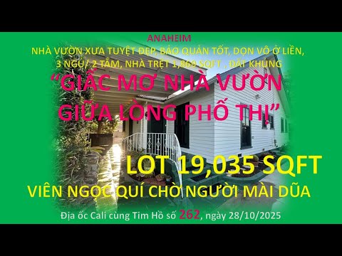 Видео: 262. АНАХАЙМ — КРАСИВЫЙ СТАРИННЫЙ САДОВЫЙ ДОМ, В ОЧЕНЬ УХОЖЕННОМ СОСТОЯНИИ. ОГРОМНЫЙ УЧАСТОК ЗЕМЛ...