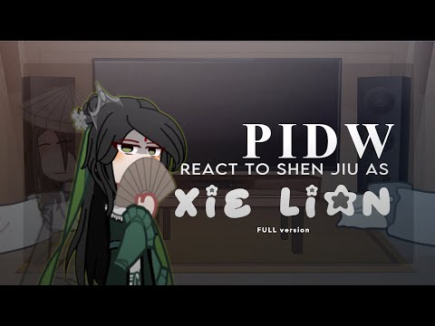 Видео: PIDW Реакция на Шэнь Цзю в роли Се Лянь | русские субтитры (коллаб: @Novistly)