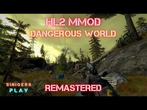 Видео: Прохождение Half-Life 2: MMod - Dangerous World HD Remastered V2