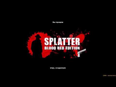 Видео: Прохождение Splatter - Blood Red Edition— Часть 15:Финал