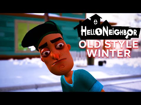 Видео: ПРИВЕТ СОСЕД ОЛД СТАЙЛ ЗИМА ПРОХОЖДЕНИЕ АКТ 1 HELLO NEIGHBOR OLD STYLE WINTER