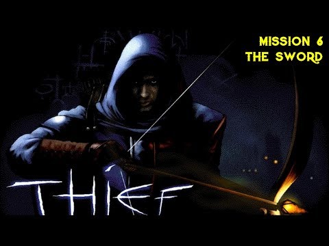 Видео: Thief The Dark Project Gold прохождение миссия 6 Меч