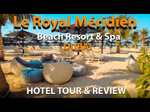 Видео: Le Meridien Hotels ДУБАЙ | Le Royal Meridien Beach Resort: тур и обзор