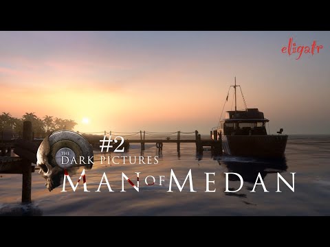 Видео: The Dark Pictures Anthology: Man of Medan. Часть 2.