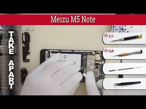 Видео: Как разобрать 📱 Meizu M5 Note Разборка и ремонт