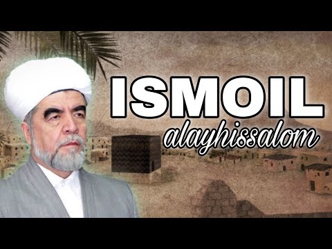 Видео: ИСМОИЛ алайҳиссалом Қиссаси, Шайх Муҳаммад Содиқ Муҳаммад Юсуф@islomuz