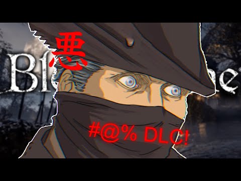 Видео: Пора штурмовать DLC? Bloodborne [стрим 5]