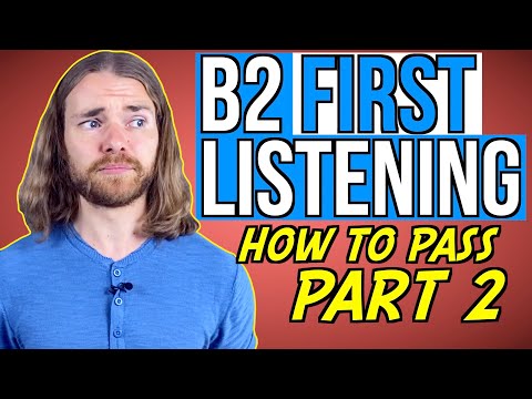 Видео: Как сдать экзамен B2 First LISTENING Часть 2 — B2 First (FCE) Listening