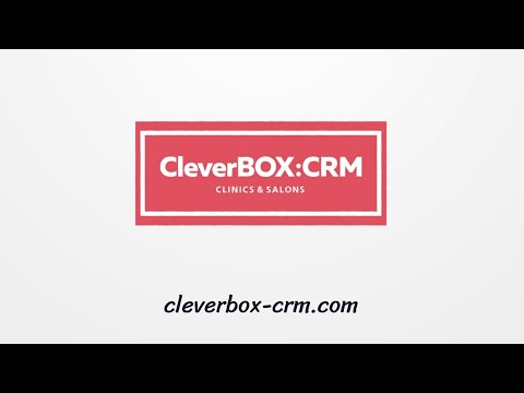 Видео: CleverBox:CRM за 16 минут. CRM для салонов красоты, клиник и СПА