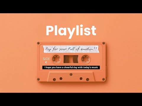 Видео: Плейлист💖Эмоциональный поп, чтобы зарядить душу✨Расслабляющая музыка для утра