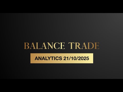 Видео: Обзор рынка 21/10/25 от Balance Trade