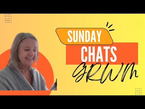 Видео: ✨GRWM✨Воскресные чаты, пока я готовлюсь✨Более 50 женщин✨Более 60 женщин ✨Реальная жизнь✨