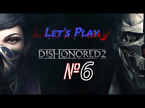 Видео: Часть 6 | Dishonored 2 #dishonored #dishonored2 #videogame #walkthrough #dhplaygames #2024