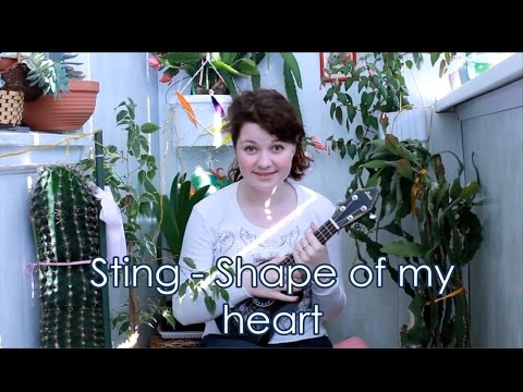 Видео: Sting - Shape of my heart разбор на укулеле + cover