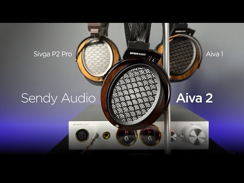 Видео: Как прогрессируют китайские магнито-планары Sendy Audio Aiva 2