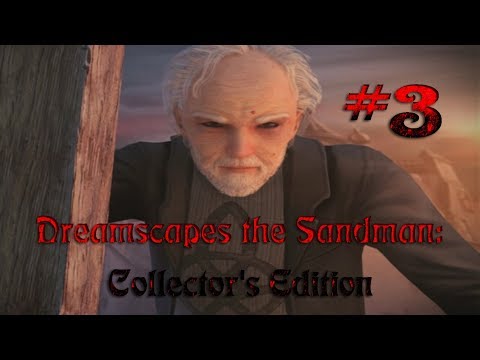 Видео: Прохождение Dreamscapes the Sandman: Collector's Edition ➤ Песочный человек… ➤ Часть: #3