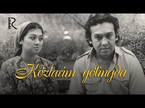 Видео: Ko'zlarim yo'lingda (o'zbek film) | Кузларинг йулингда (узбекфильм )