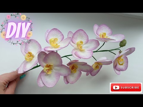 Видео: Веточка орхидеи из фоамирана /Orchid sprig from foamiran /creation / DIY