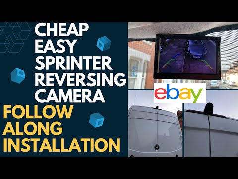 Видео: УСТАНОВКА КАМЕРЫ ЗАДНЕГО ОБЗОРА на MERCEDES SPRINTER VW CRAFTER за 99 фунтов стерлингов с eBay. С...