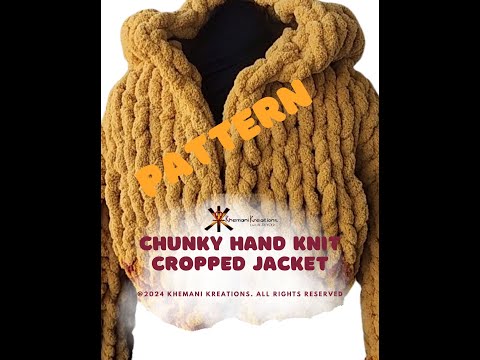 Видео: Научитесь вязать укороченную куртку с капюшоном из толстой пряжи