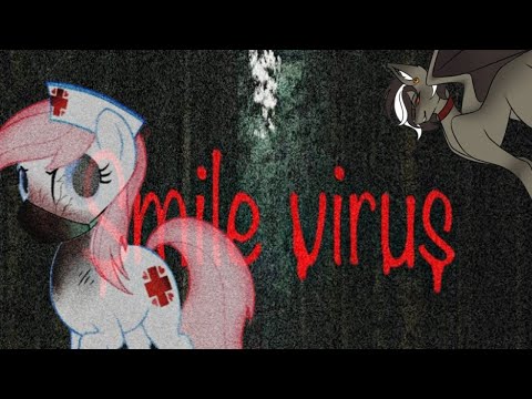 Видео: Вирус улыбки (оригинал) - (ужасы MLP)